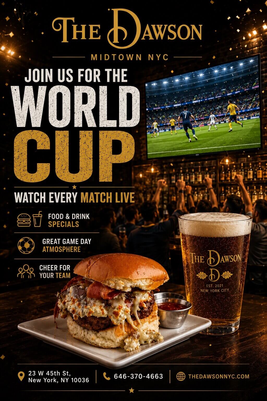 World Cup watch party at Dawson 45 in Midtown NYC featuring live soccer on HD TVs, food and drink specials, gourmet burger, and draft beer.